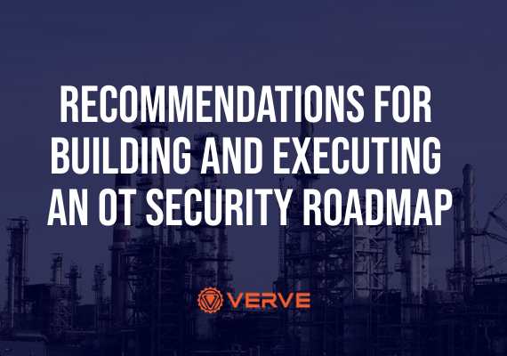 Recommendations For Building And Executing An Ot Security Roadmap